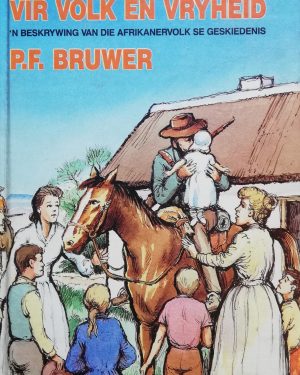 Vir volk en vryheid /Bruwer, PF