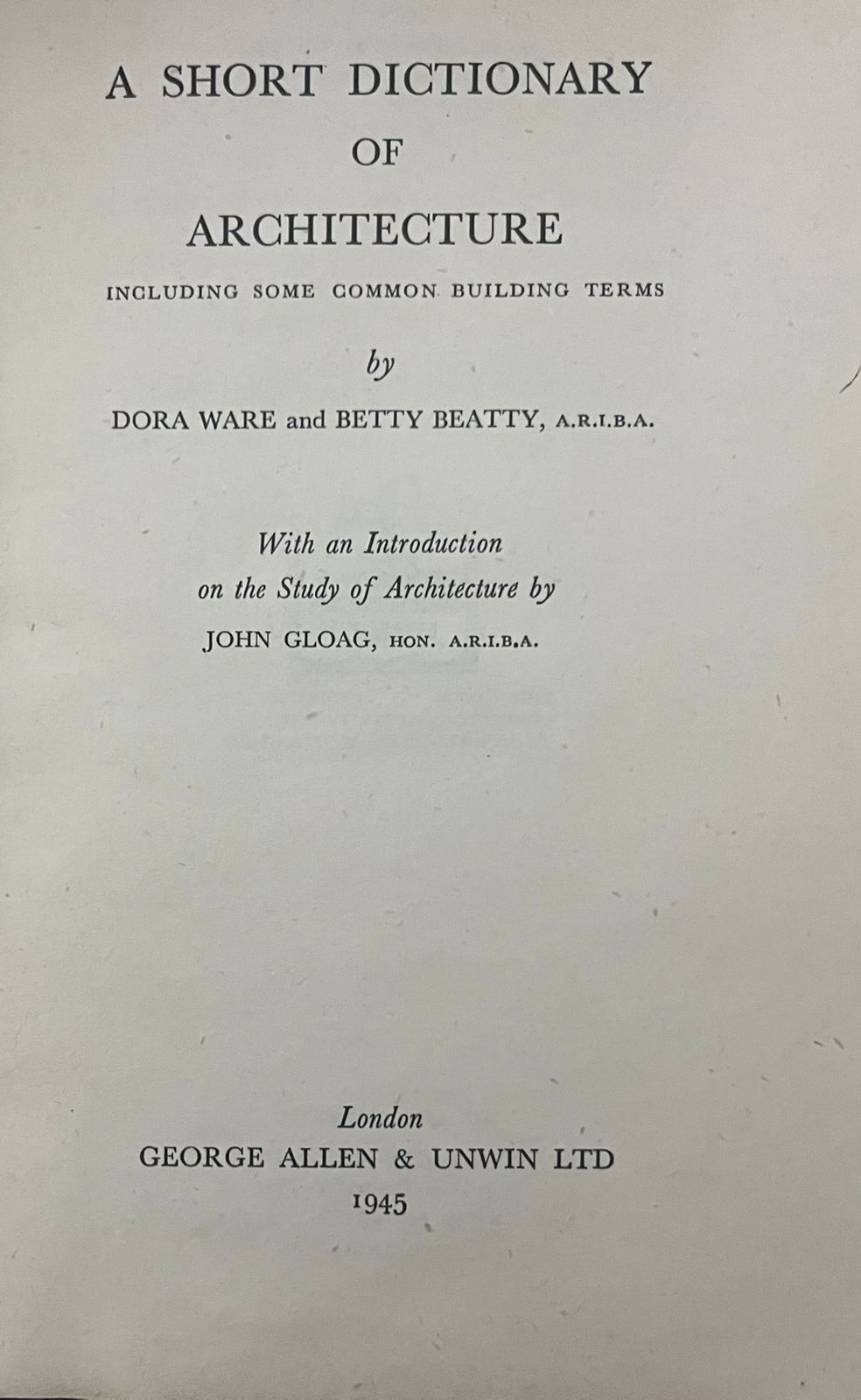 A short Dictionary of Architecture including some common building