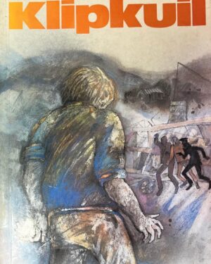 Klipkuil: Kroniek van die diamantveld /Snyman, Adriaan
