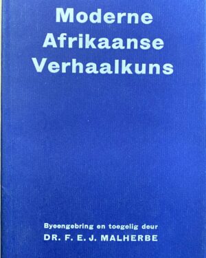 Moderne Afrikaanse verhaalkuns /Malherbe, FEJ