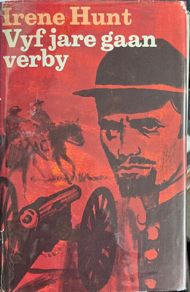 Verrby Vyf jare gaan verby /Hunt, Irene – Kakkerlak Boekhandelaars