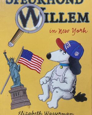 Speurhond Willem in New York /Wasserman, Elizabeth